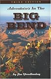 Adventures in the Big Bend by 