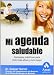 Mi agenda saludable : consejos prácticos para vivir más años y vivir mejor - Gaspar Jorge García López