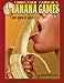 Banana Games Vol. 3: Once Upon a Time... (v. 3)