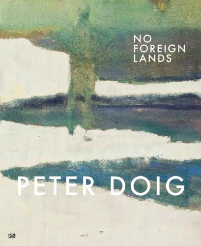 Peter Doig (Rizzoli Classics): Doig, Peter, Shiff, Richard