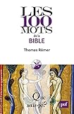 Les 100 mots de la Bible (Que sais-je ? t. 4057) (French Edition) by 