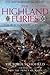 Highland Furies: The Black Watch 1739-1899 by 