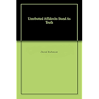 Unrebutted Affidavits Stand As Truth book cover
