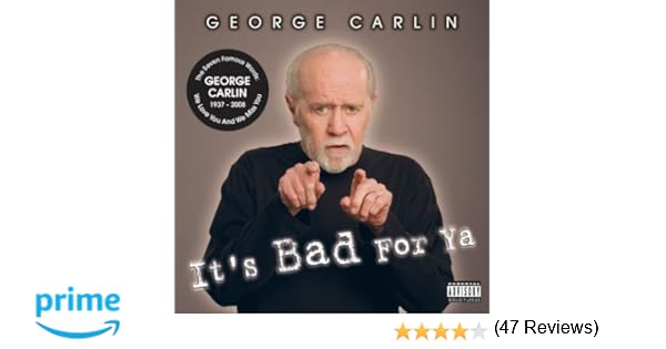 Watch George Carlin... <a href=
