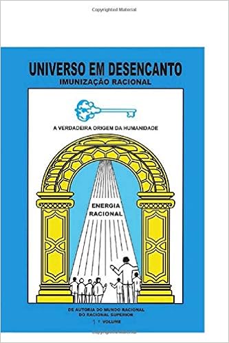 Universo Em Desencanto Cultura Racional 1º Livro Da Obra - 