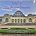 Vichy Ville d'eau et d'histoire 2020: Ville thermale reputee pour les qualites medicinales de ses eaux et son passe historique (Calvendo Art) (French Edition) by 