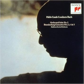 バッハ ブランデンブルク協奏曲第3番 マールボロ音楽祭管弦楽団 バッハ カザルス パブロ マールボロ音楽祭管弦楽団 ゼルキン ルドルフ