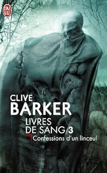 Livres De Sang Tome 3 Confession D Un Linceul Babelio