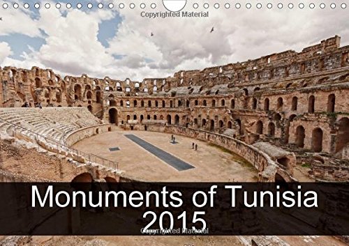 Monuments of Tunisia 2015: The Best Photos from Wiki Loves Monuments, the World's Largest Photo Competition on Wikipedia (Calvendo Places)