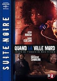 Suite Noire - Saison 1 - Épisode 5 - Quand La Ville Mord