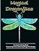 Adult Coloring Books: Magical Dragonflies: Coloring Books for Adults Featuring Stress Relieving Dragonfly Designs