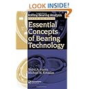Essential Concepts of Bearing Technology, Fifth Edition (Rolling Bearing Analysis, Fifth Edtion)