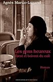 "Les gens heureux lisent et boivent du café (French Edition)" av Agnès Martin-Lugand