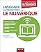 Enseigner autrement avec le numérique by