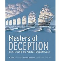 Masters of Deception: Escher, Dali, & the Artists of Optical Illusion