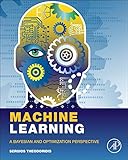 Machine Learning: A Bayesian and Optimization Perspective (Net Developers)