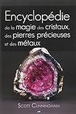 Encyclopedie de la magie des cristaux, des pierres by 
