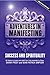 Adventures in Manifesting: Success and Spirituality by