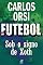 Livro Futebol - Sob o signo de Xoth (Contos do Dragão)