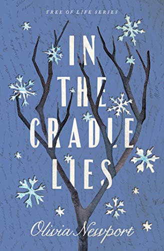 In the Cradle Lies (Tree of Life) by Olivia Newport