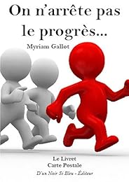On n'arrête pas le progrès