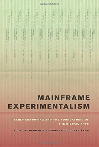 Download Mainframe Experimentalism: Early Computing and the Foundations of the Digital Arts PDF