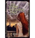 This Strange and Familiar Place (So Close to You)