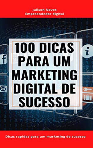 100 dicas rápidas para um Marketing Digital de Sucesso - eBook, Resumo ...