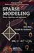 Sparse Modeling: Theory, Algorithms, and Applications (Chapman & Hall/Crc Machine Learning & Pattern Recognition)