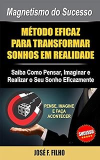 Livro Magnetismo do Sucesso: Método Eficaz para Transformar Sonhos em Realidade