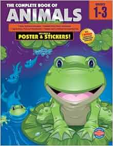 The Complete Book of Animals, Grades 1-3: School Specialty Publishing