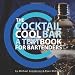 The Cocktail Cool Bar: A Textbook for Bartenders by Ryan J. McClure, Michael W. Armstrong