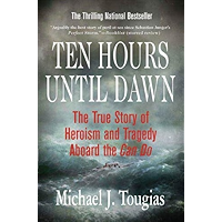 Ten Hours Until Dawn: The True Story of Heroism and Tragedy Aboard the Can Do book cover Ten Hours Until Dawn: The True Story of Heroism and Tragedy Aboard the Can Do book cover