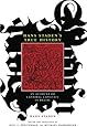 Hans Staden's True History: An Account of Cannibal Captivity in Brazil