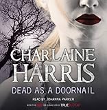 Dead as a Doornail: A True Blood Novel