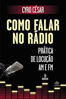 Livro Como Falar no Rádio - Prática de Locução Am e Fm