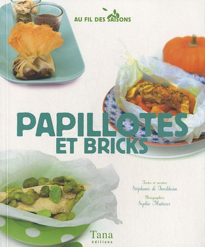 Papilotes et bricks