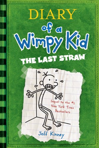 Diary of a Wimpy Kid - The Last Straw - Jeff Kinney January 13, 2009