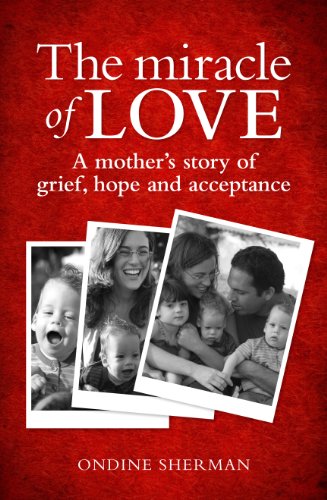 The Miracle of Love by Ondine Sherman