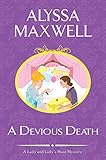A Devious Death (A Lady and Lady's Maid Mystery Book 3) by