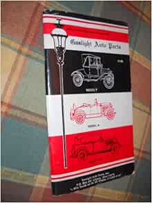 Gaslight Auto Parts - Antique Ford Parts and Accessories- Catalog