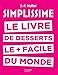 Simplissime desserts: Le livre des desserts les + faciles du monde (French Edition) by 