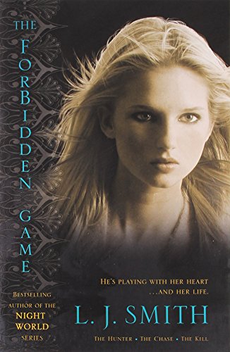 The Forbidden Game: The Hunter; The Chase; The Kill