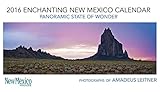 2016 Enchanting New Mexico Calendar: Panoramic State of Wonder