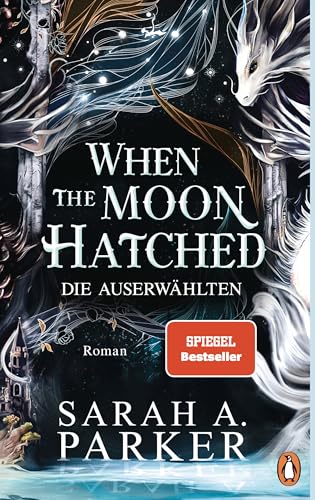 When The Moon Hatched: Die Auserwählten – Roman - Der Selfpublishing-Bestseller und TikTok-Hype (Moonfall-Serie 1) (German Edition)