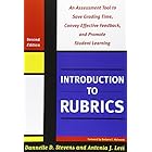 Introduction to Rubrics: An Assessment Tool to Save Grading Time, Convey Effective Feedback, and Promote Student Learning