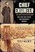 Chief Engineer: Washington Roebling, The Man Who Built the Brooklyn Bridge by