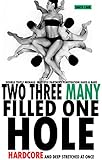 3 EROTIC STORIES: 2,3, MANY FILLED 1 HOLE, HARD & DEEP STRETCHED AT ONCE: (3 BOOKS BUNDLE) Double Triple Menage, Multiple Partners Penetration Hard & Bare ... Hotwife with Surprise Backdoor Insertion)