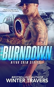 Burndown (Nitro Crew Book 1) by [Travers, Winter]