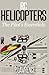 Rc Helicopters: The Pilot's Essentials by Paul Lawrence